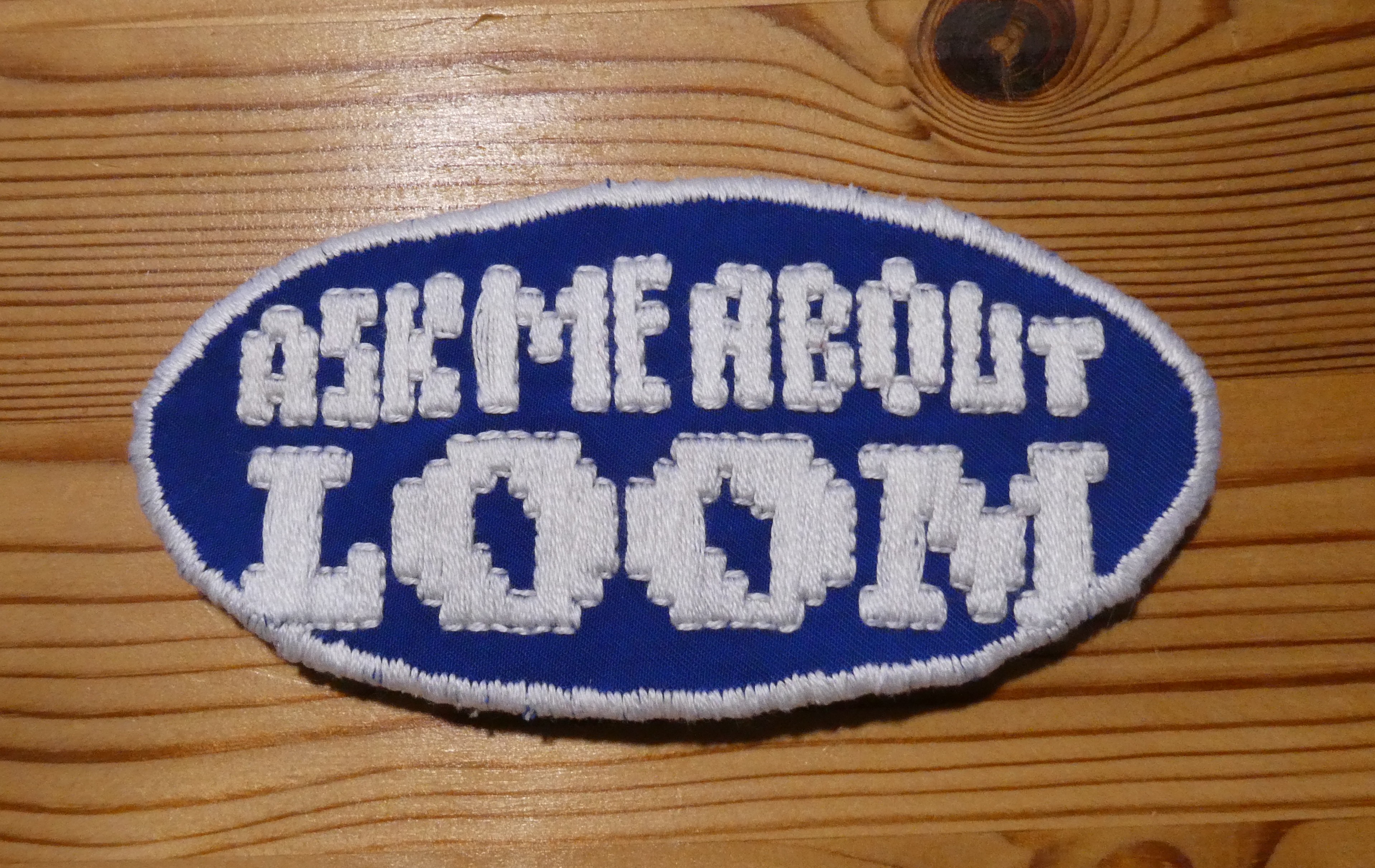 my 'ask me about LOOM' badge completed